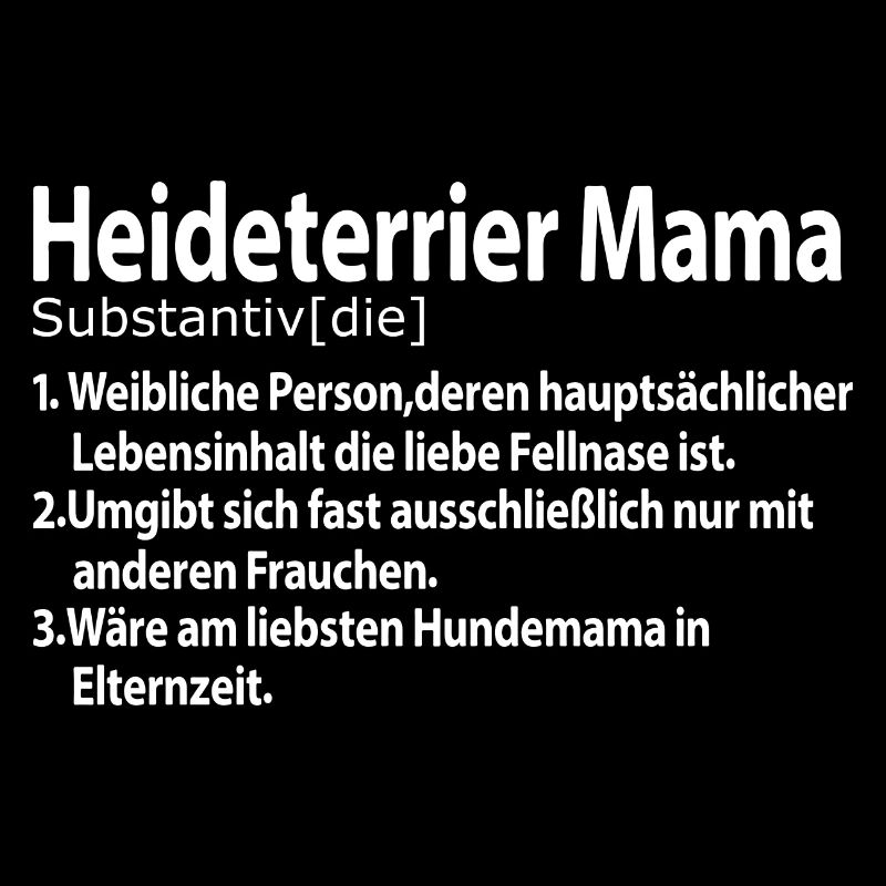 Heideterrier Mama Definition