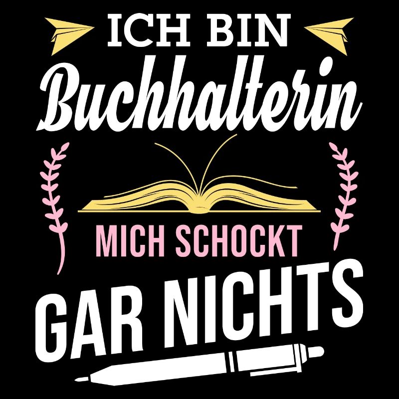 Ich bin Buchhalterin, mich schockt gar nichts