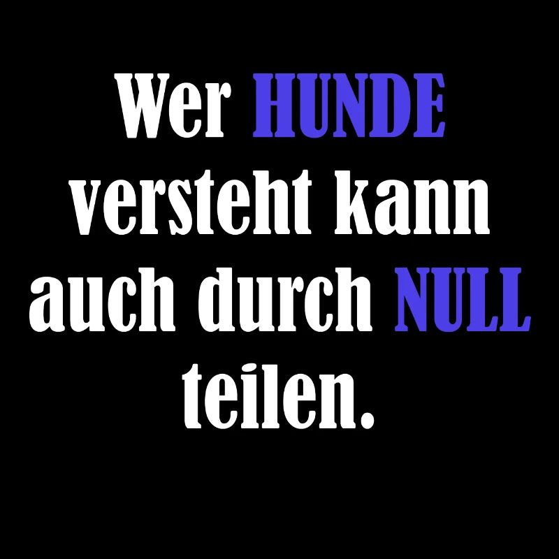 Wer Hunde versteht kann auch durch Null teilen
