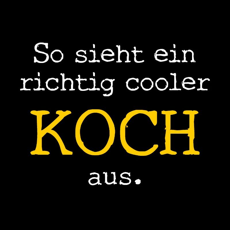 So sieht ein richtig cooler Koch aus.