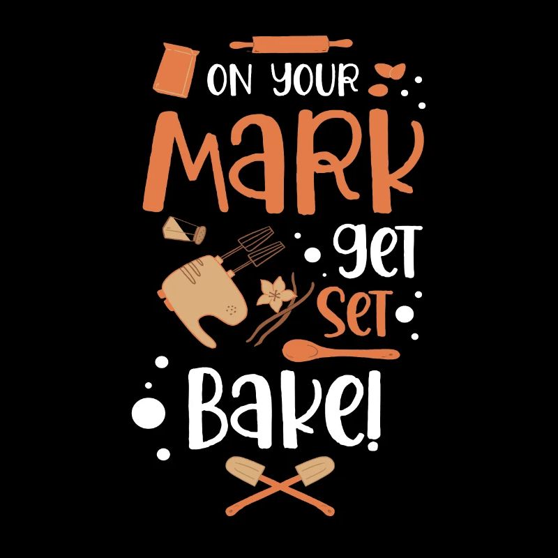 Backen On your mark get set bake