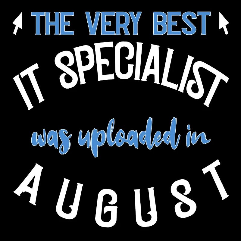 IT Specialist uploaded August Geburtstag Geschenk