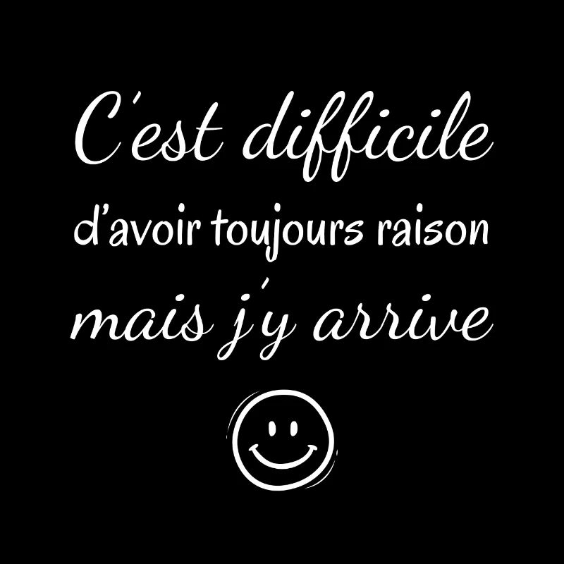 Difficile d'avoir raison