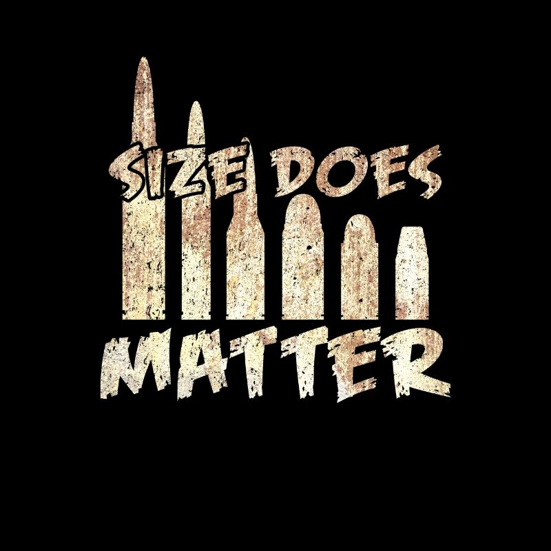 Sizes Does Matter | Munition Soldat Waffe Geschenk