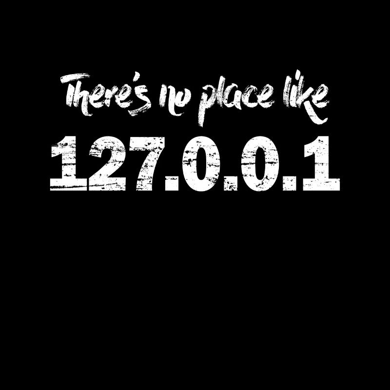 There's no place like 127.0.0.1 Admin localhost