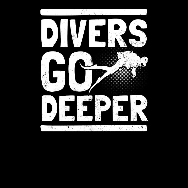Go Diving Divers Go Deeper Gift