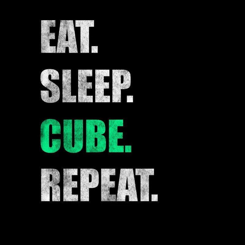 Eat Sleep Cube Repeat
