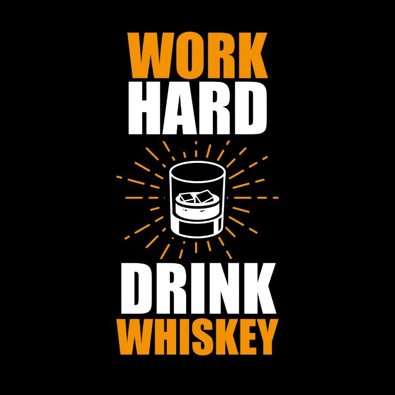 Funny Whiskey Statement Shirt Work Hard