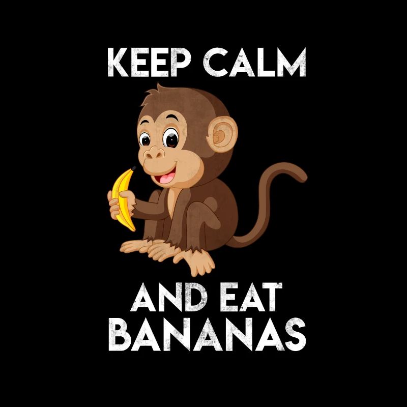 Keep Calm And Eat Bananas Monkey Gift