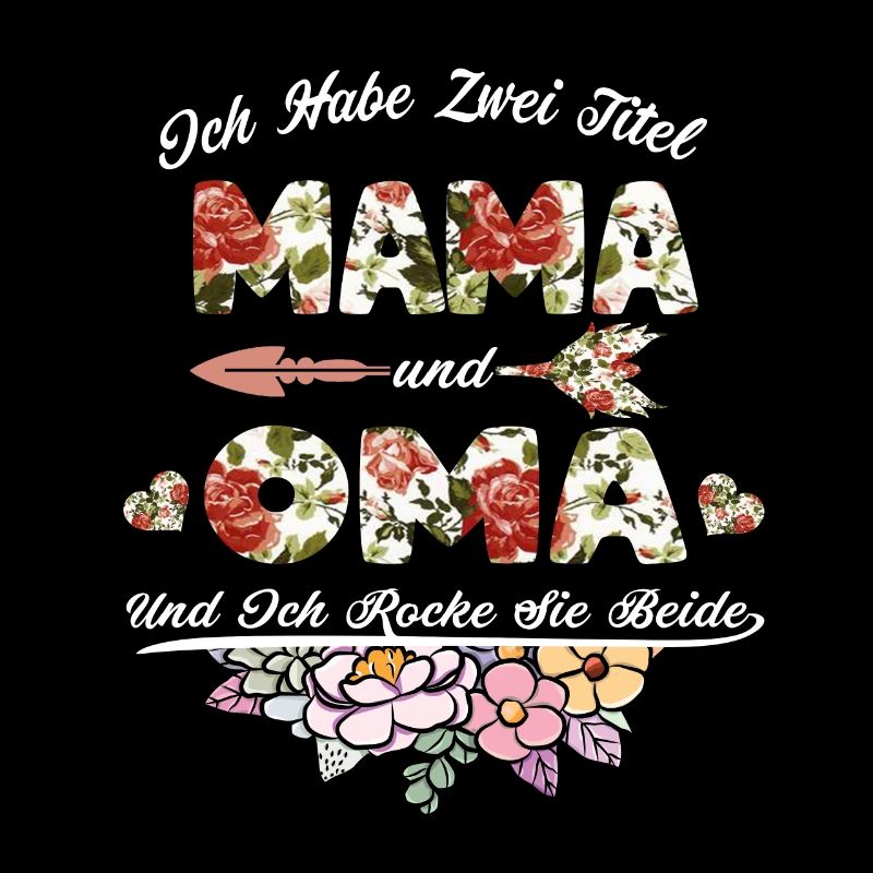 Mama Oma Mutter Blumen Design Geschenk