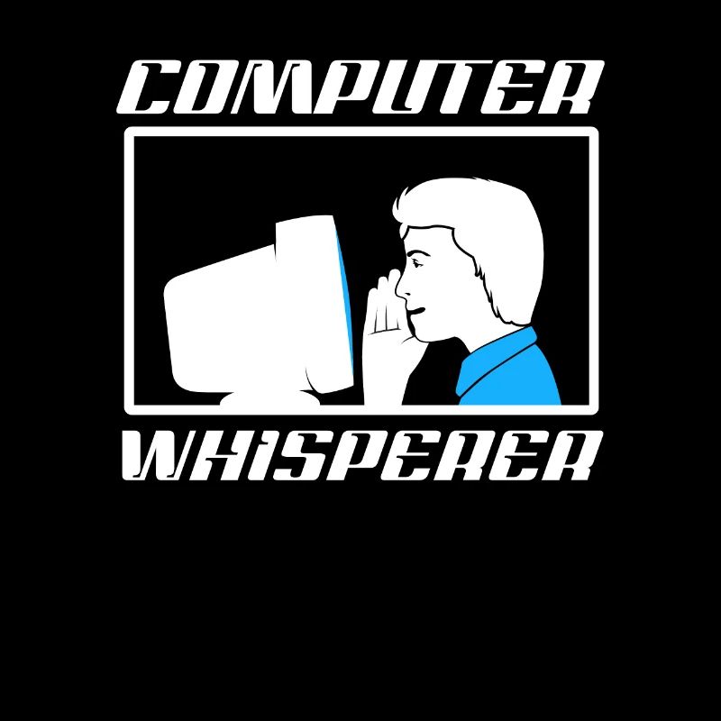 Programmeur Informaticien Computer Whisperer