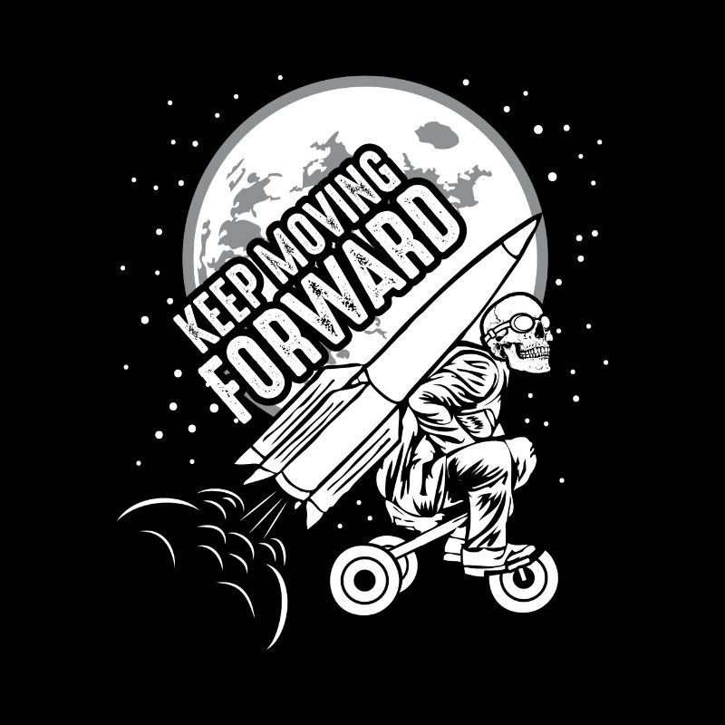 Keep Moving Forward Rakete Dreirad Skelett Schädel