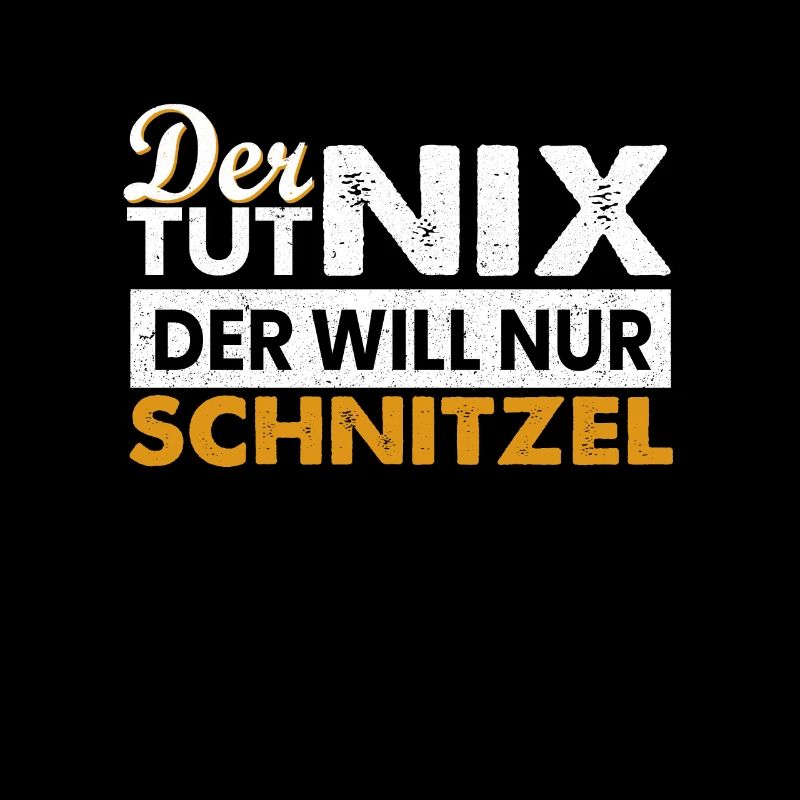 Der tut nix, der will nur Schnitzel Geschenk