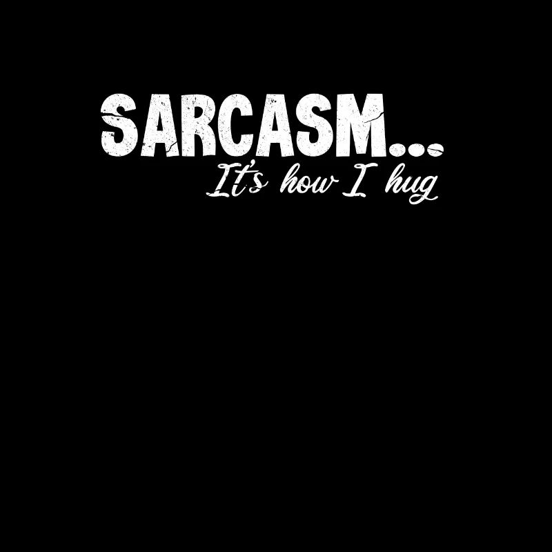 Sarcasm Sarcastic Funny Humor Gift