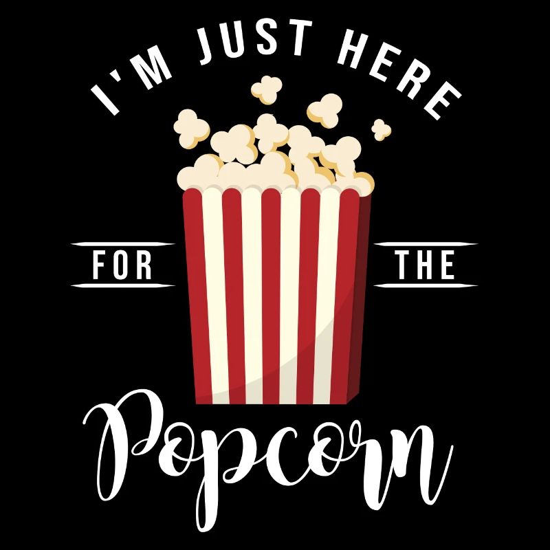 Je suis juste ici pour le pop-corn, juste pour le pop-corn