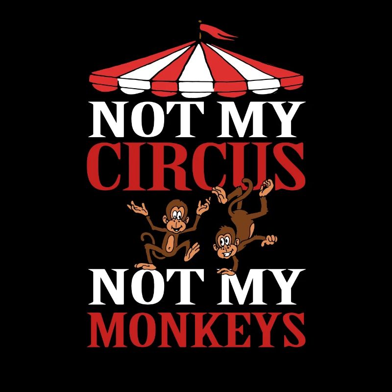 Pas mon cirque pas mes singes