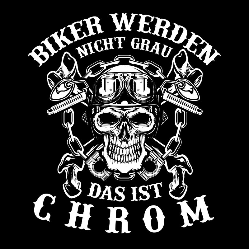BIker werden nicht grau, das ist chrom
