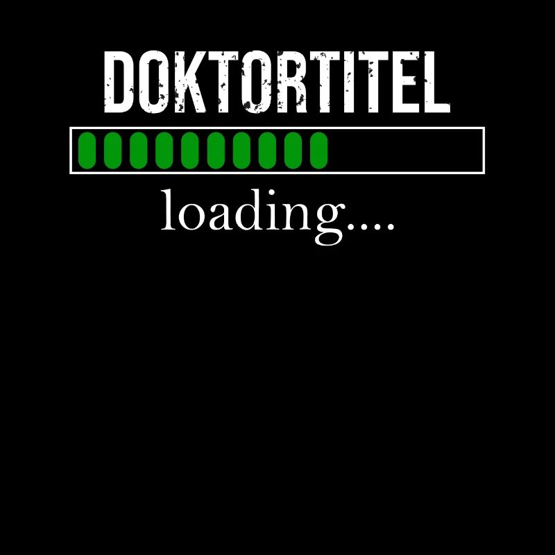 Doktortitel loading Doktorand Promotion T-Shirt