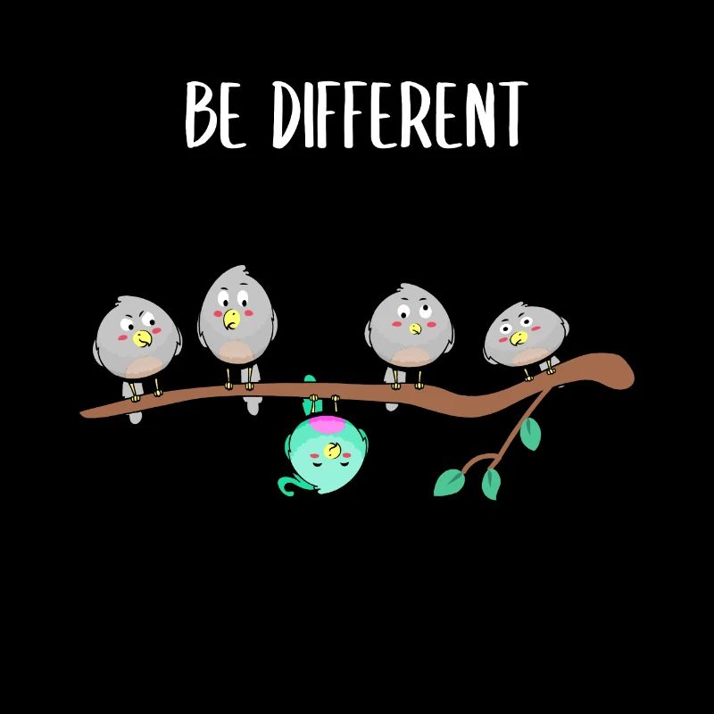 Oiseau - Be Different Drôle de phrase Conformité