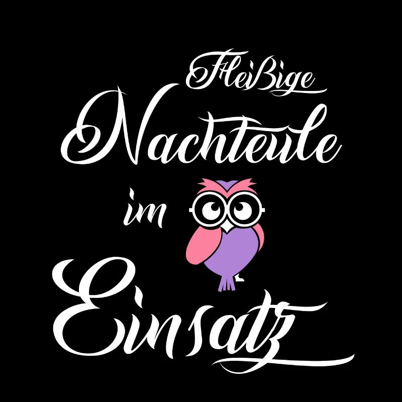 Nachteule im Einsatz, Berufe Geschenk, Eule Lustig
