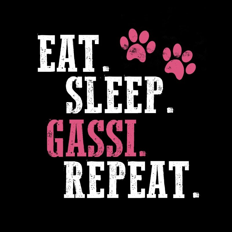 eat sleep gassi repeat