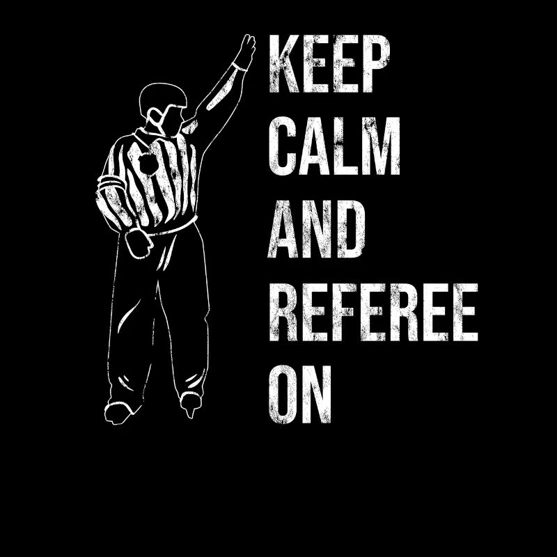 Keep Calm And Referee On Ice Hockey Referee