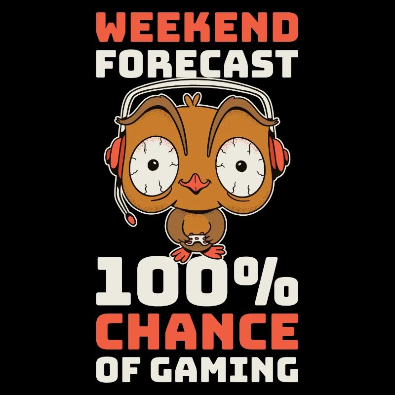 Weekend Forecast Gaming Zocker Geschenk