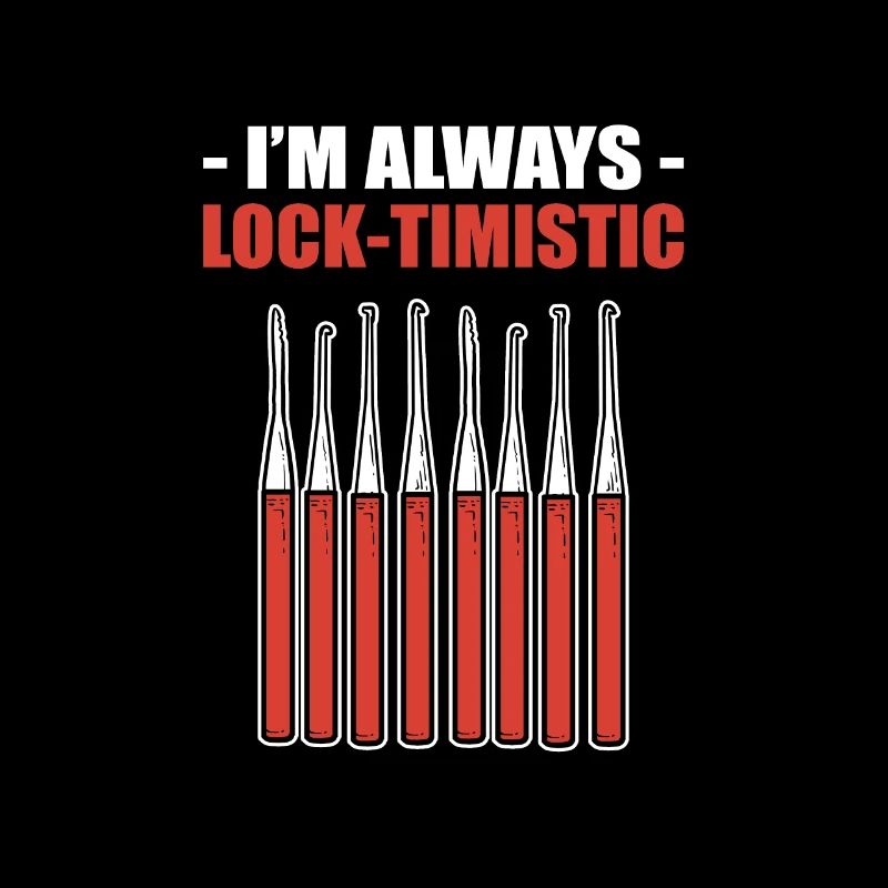 I'm Always Lock-Timistic Locksmith Locksmithing