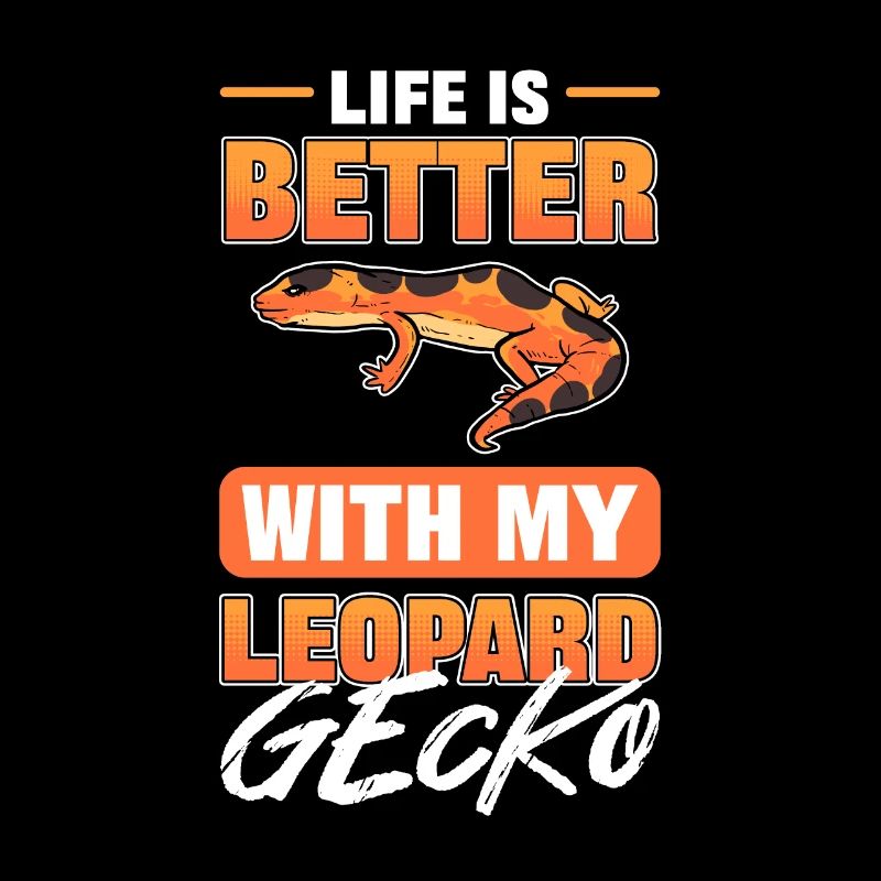 La vie est meilleure avec mon léopard Gecko Lizard