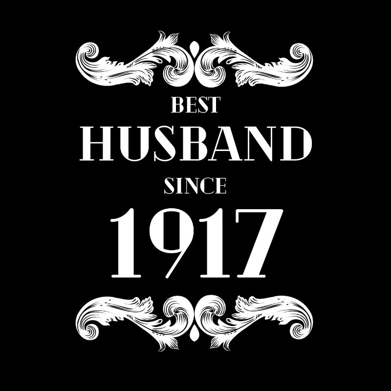 Bester Ehemann seit 1917 Hochzeitstag