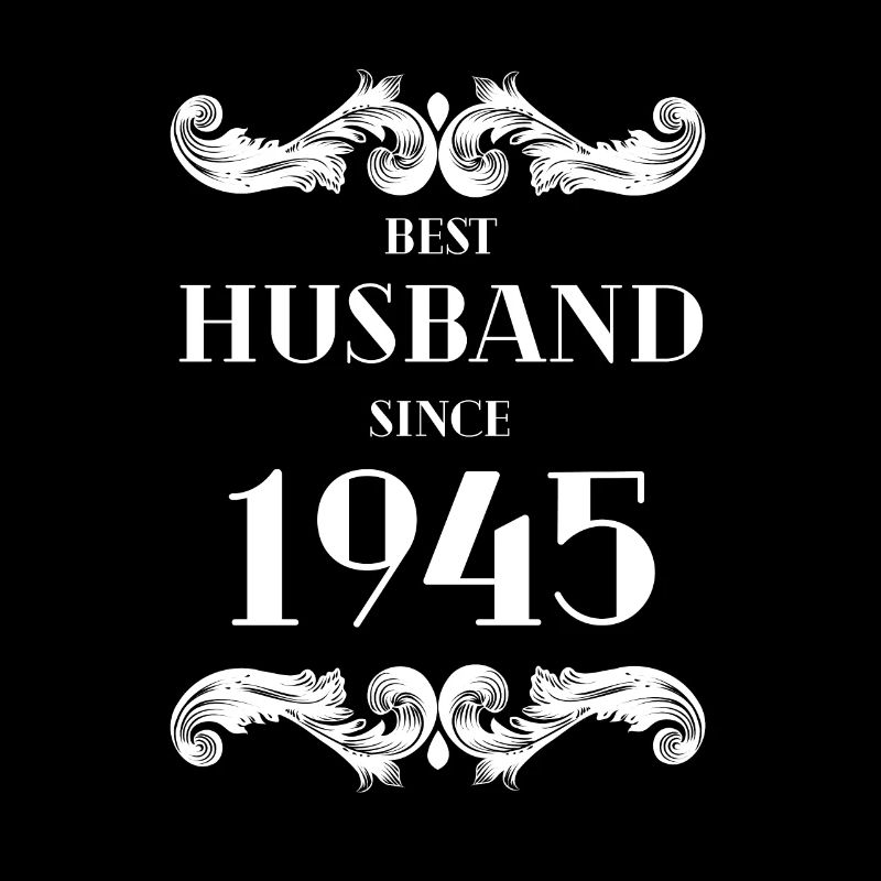 Bester Ehemann seit 1945 Hochzeitstag