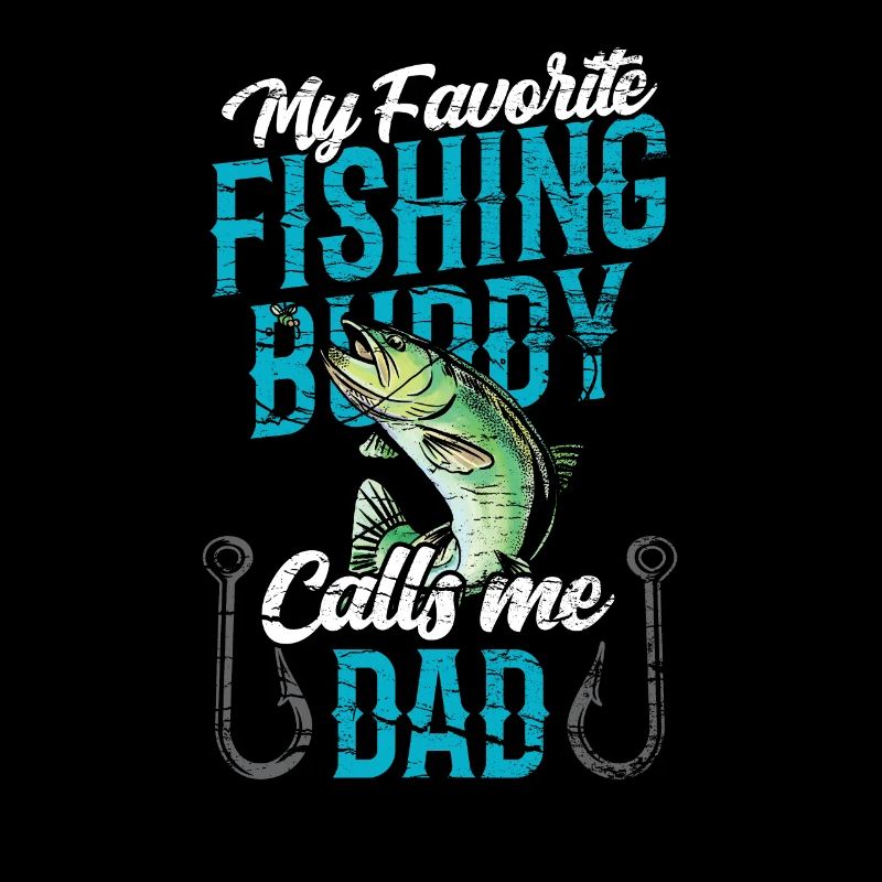 Mon compagnon de pêche préféré m’appelle papa pêche