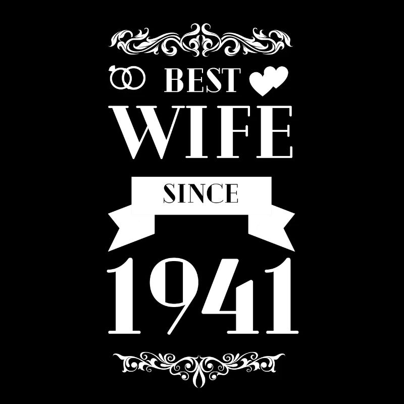 Beste Ehefrau seit 1941 Hochzeitstag