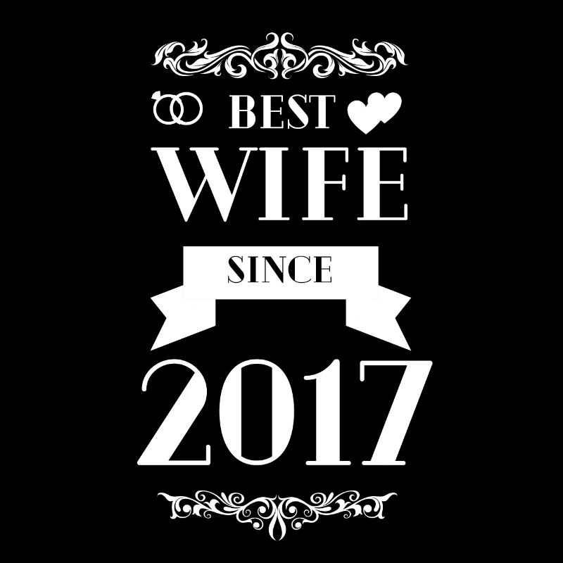 Beste Ehefrau seit 2017 Hochzeitstag