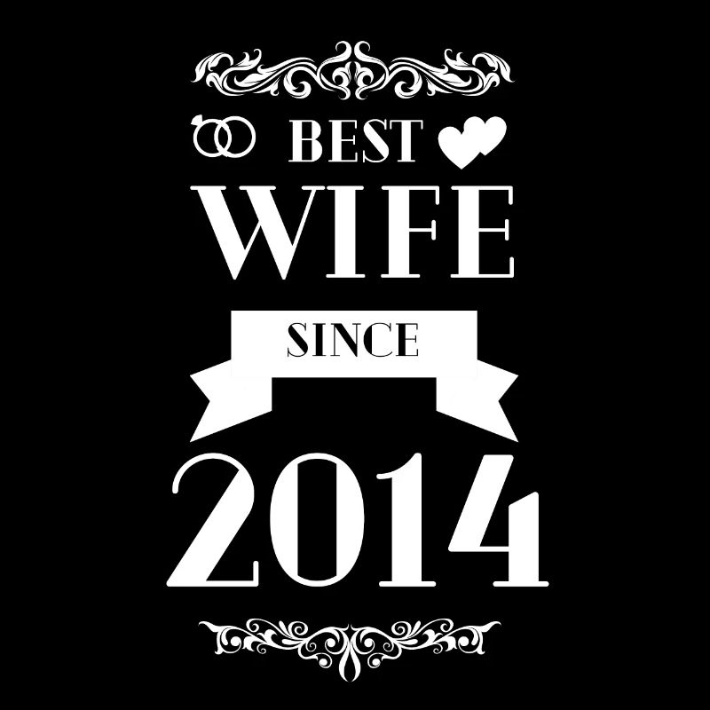Beste Ehefrau seit 2014 Hochzeitstag