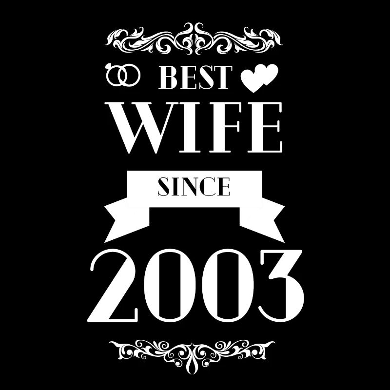 Beste Ehefrau seit 2003 Hochzeitstag