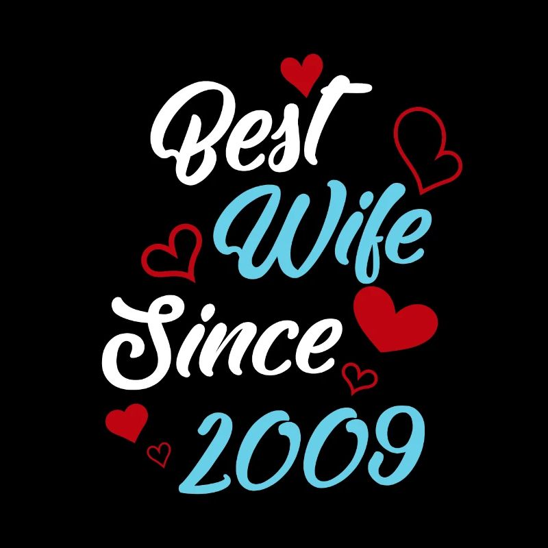 Jubiläum Beste Ehefrau seit 2009 Hochzeit