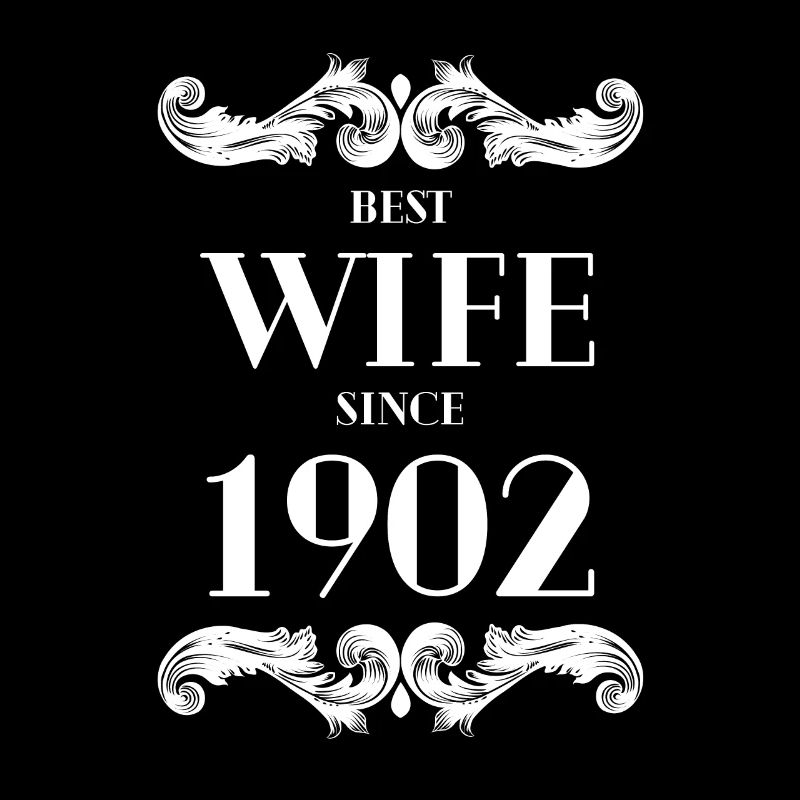 Beste Ehefrau seit 1902 Hochzeit
