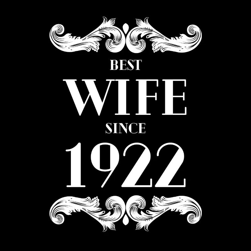 Beste Ehefrau seit 1922 Hochzeit