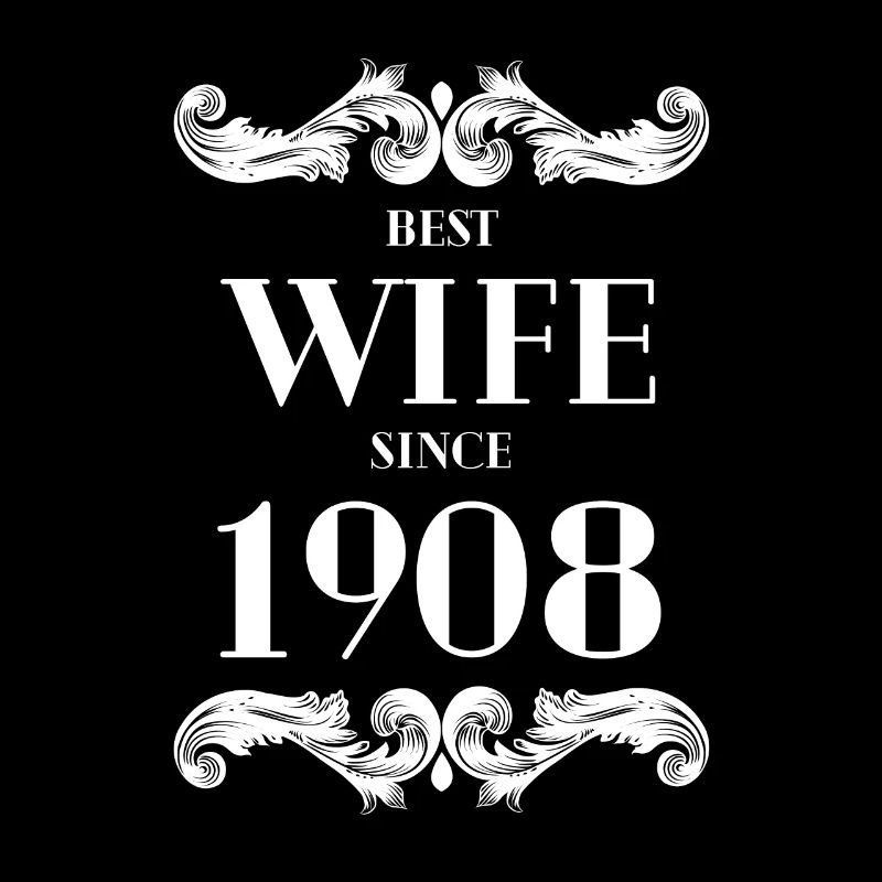 Beste Ehefrau seit 1908 Hochzeit