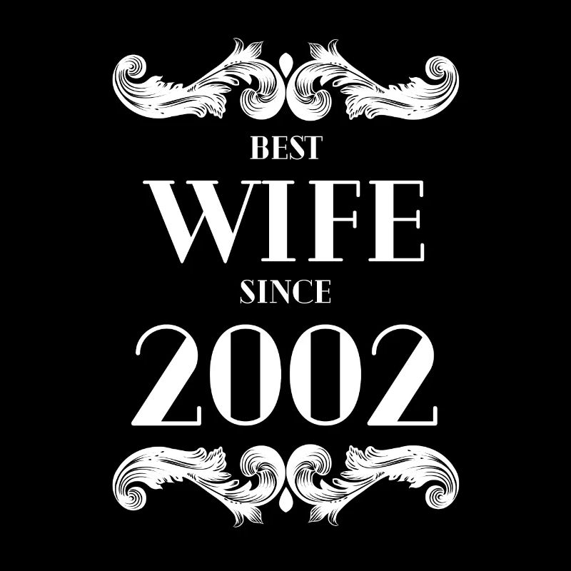 Beste Ehefrau seit 2002 Hochzeit