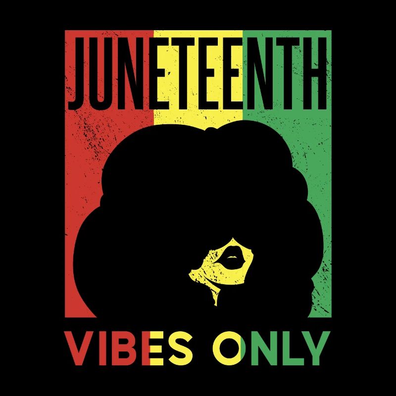 Only Juneteenth Vibes Black African American 1865
