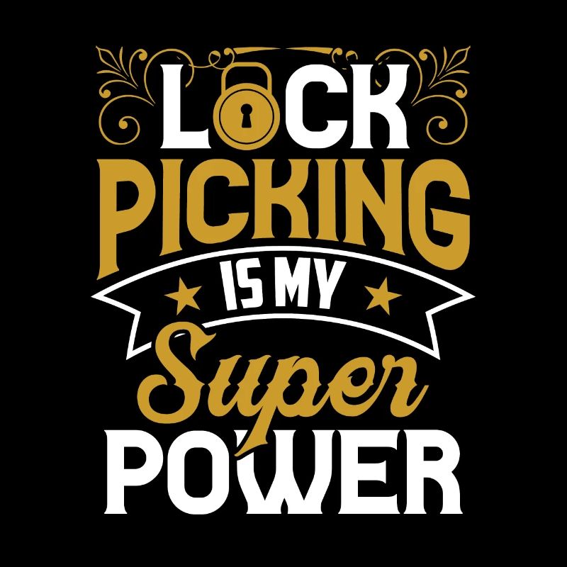 Lock picking is my superpower Lock Picking
