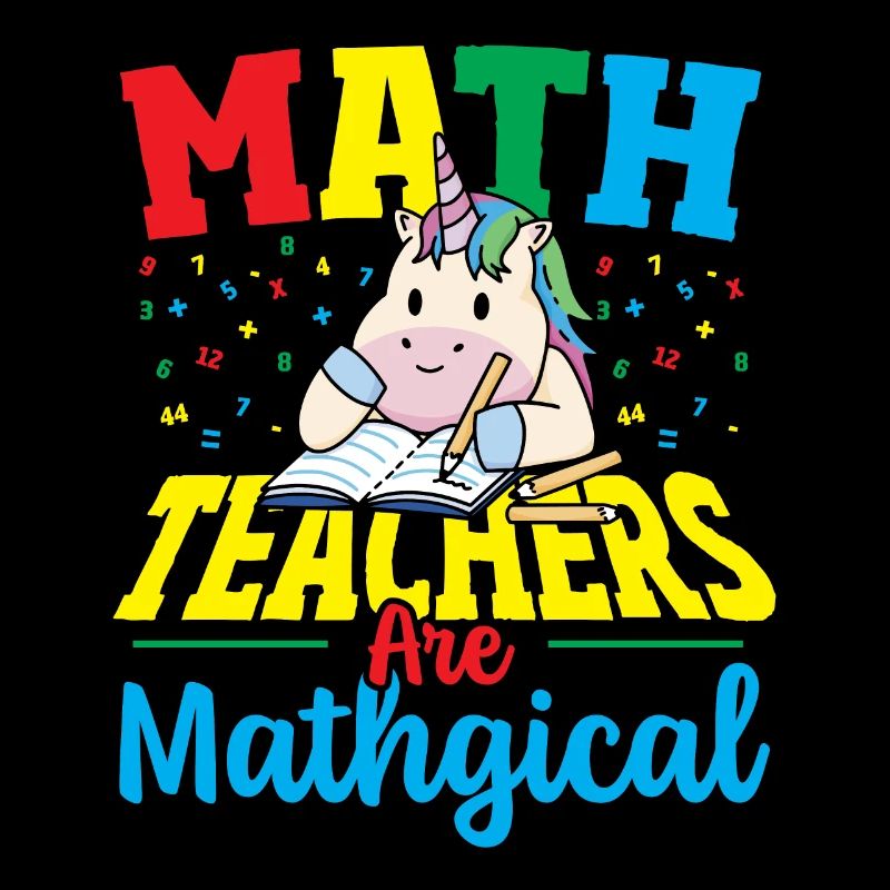 Math Teachers Are Mathgical Math Teacher