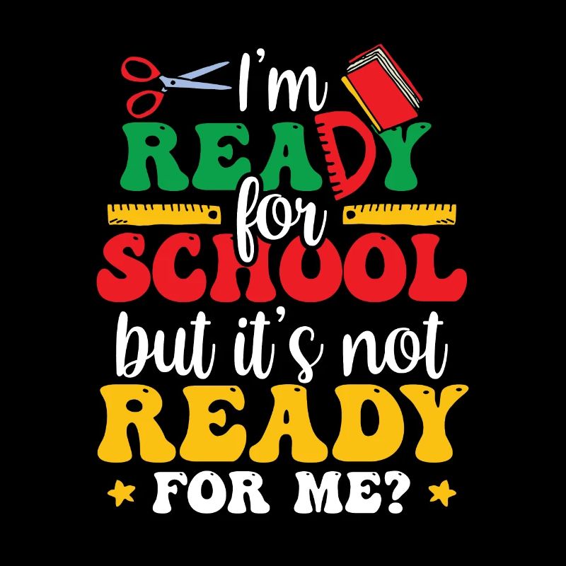 Je suis prête pour l’école, elle est prête pour moi
