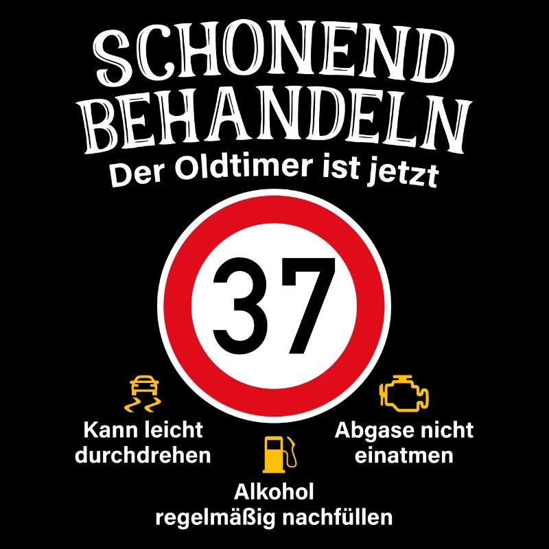 37. Geburtstag Schonend Behandeln Oldtimer Ist 37