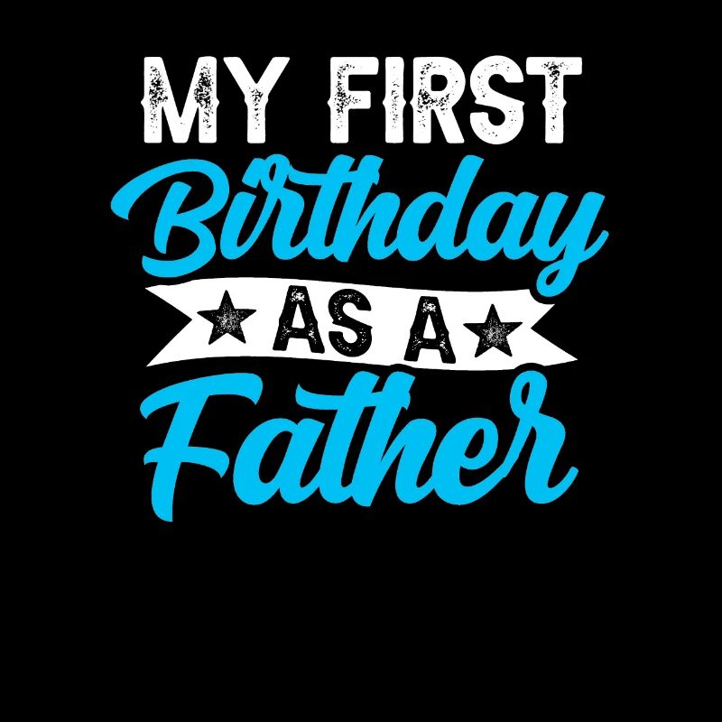 My First Birthday As A Father Proverbs Pregnant