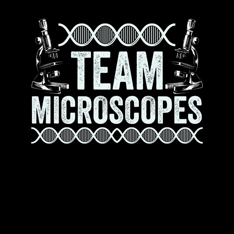 Team Microscopes Microscopes Sayings Microscope