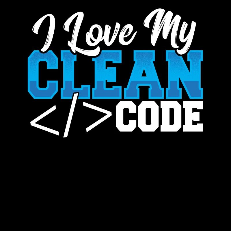 Programming I Love My Clean Code Web Developer