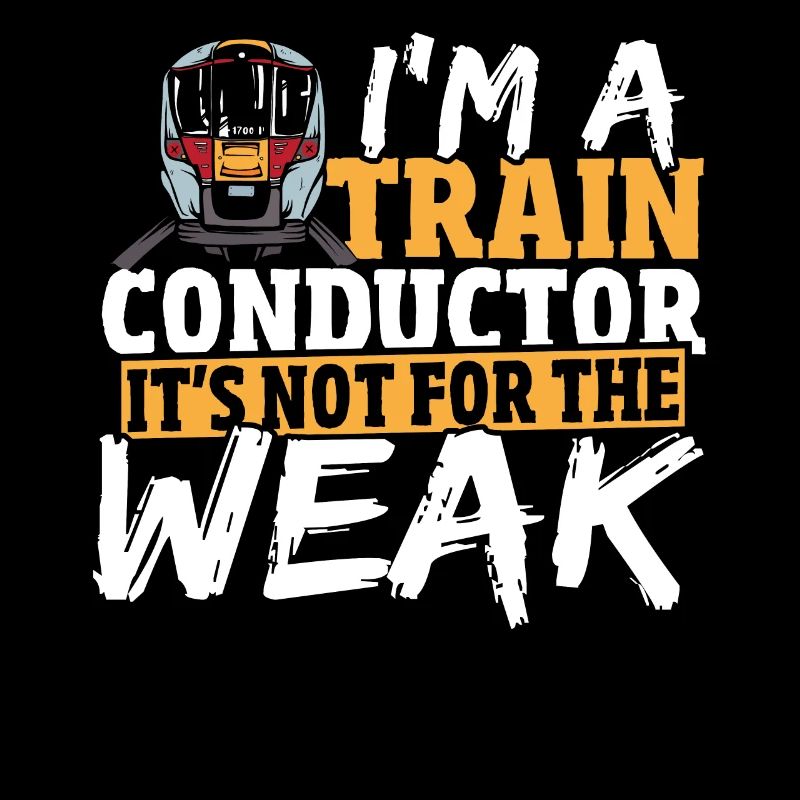 I'm A Train Conductor It's Not For The Weak Train